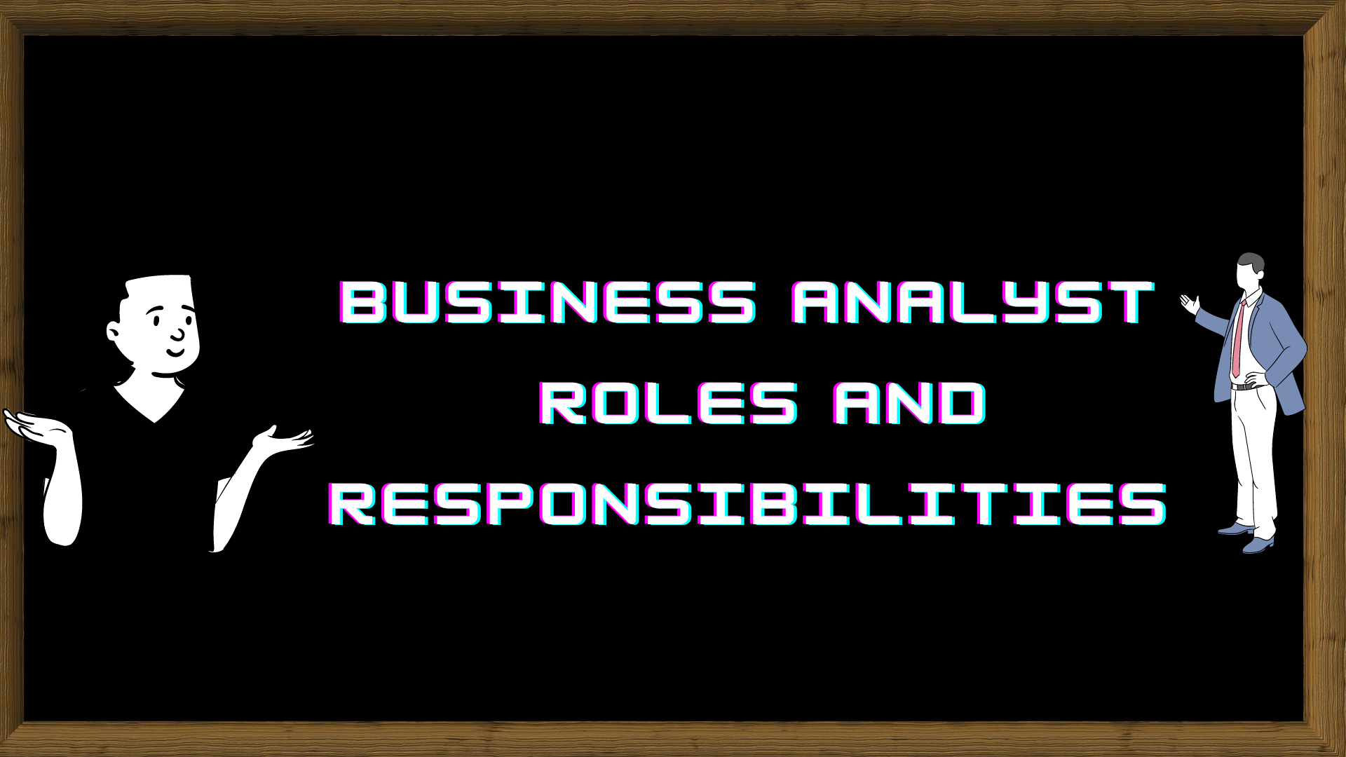 Business Analyst Roles And Responsibilities Job Description And Duties Bacareers The
