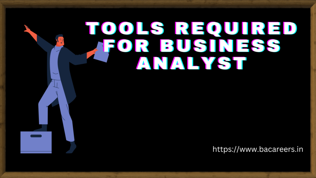 tools-required-for-business-analyst-bacareers-the-business-analyst-blog