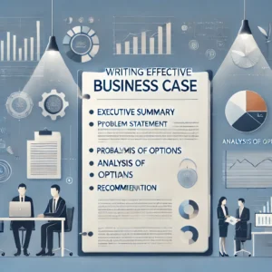 Writing Effective Business Cases